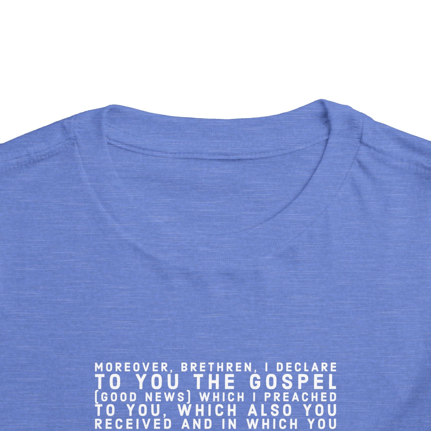 'I declare to you the gospel' - Front Text, Light-Lettered Edition - (9 Color Options) - Toddler Short Sleeve Tee
