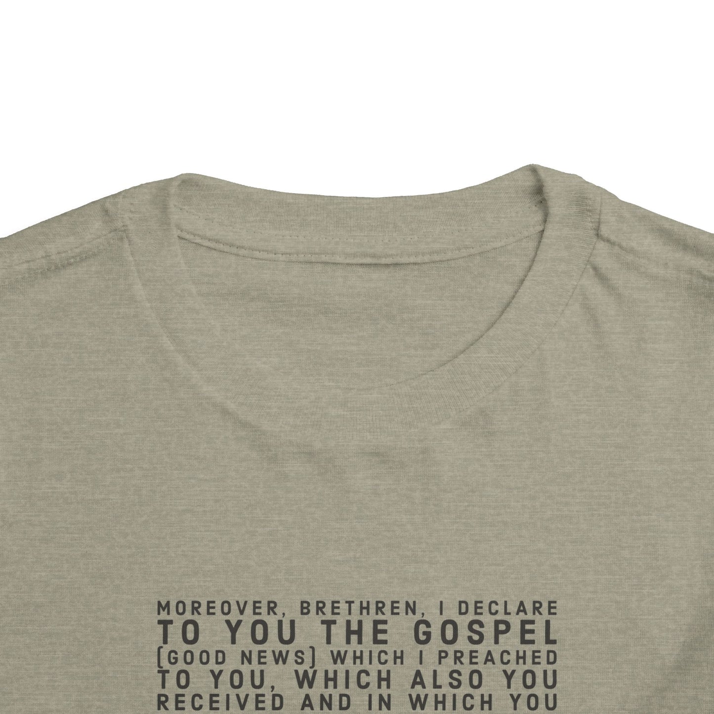 'I declare to you the gospel' - Front Text, Dark-Lettered Edition - (9 Color Options) - Toddler Short Sleeve Tee