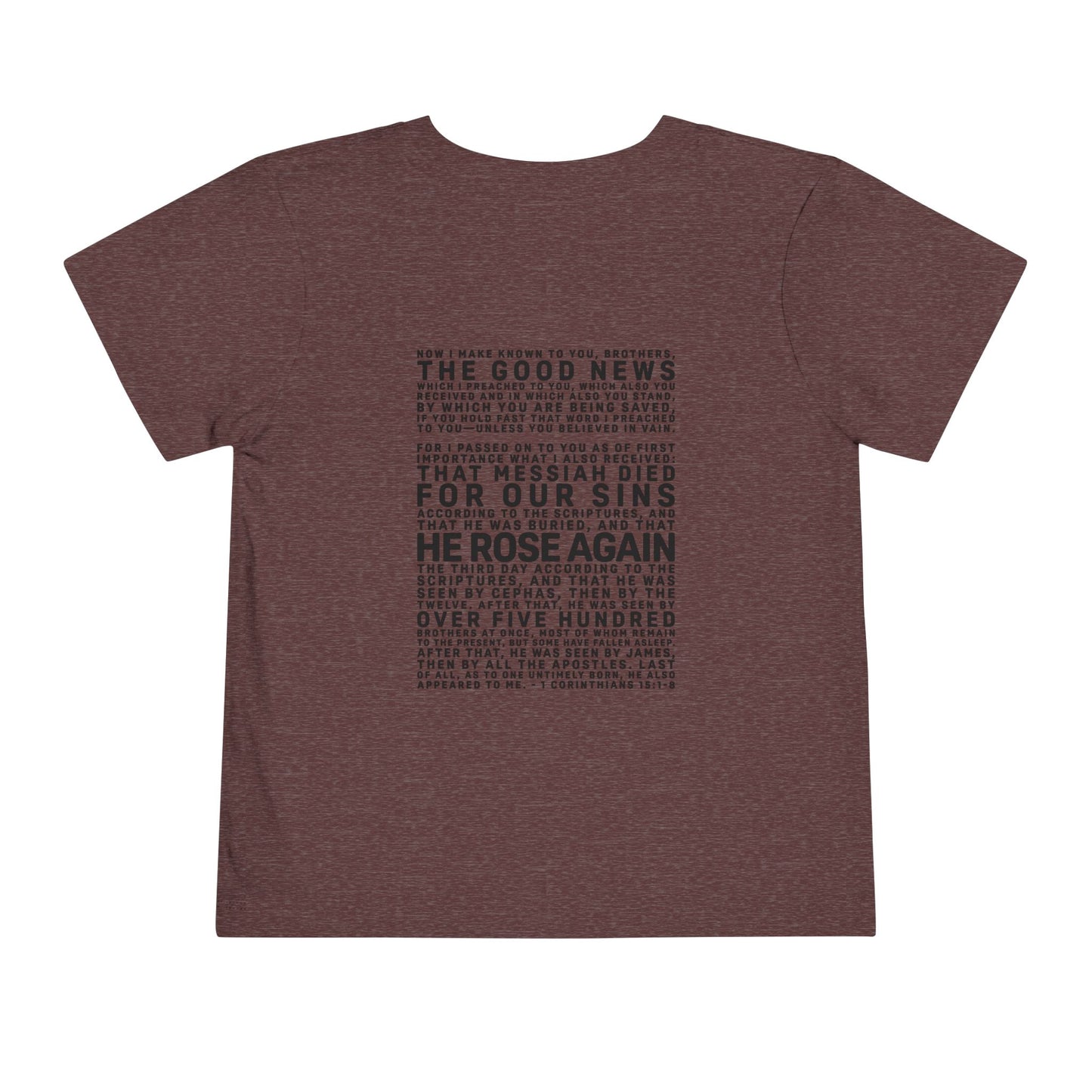 The Gospel - Toddler Short Sleeve Tee - Back Text, Dark-Lettered Edition - (16 Colors)