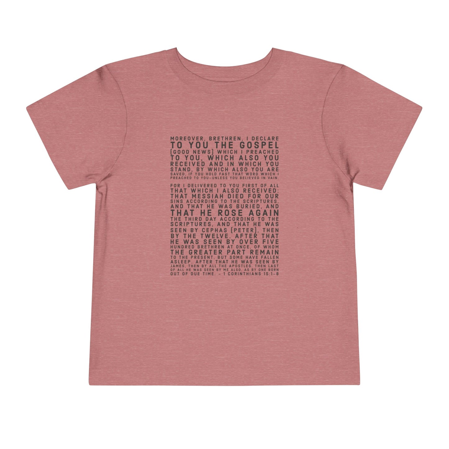 'I declare to you the gospel' - Front Text, Dark-Lettered Edition - (9 Color Options) - Toddler Short Sleeve Tee