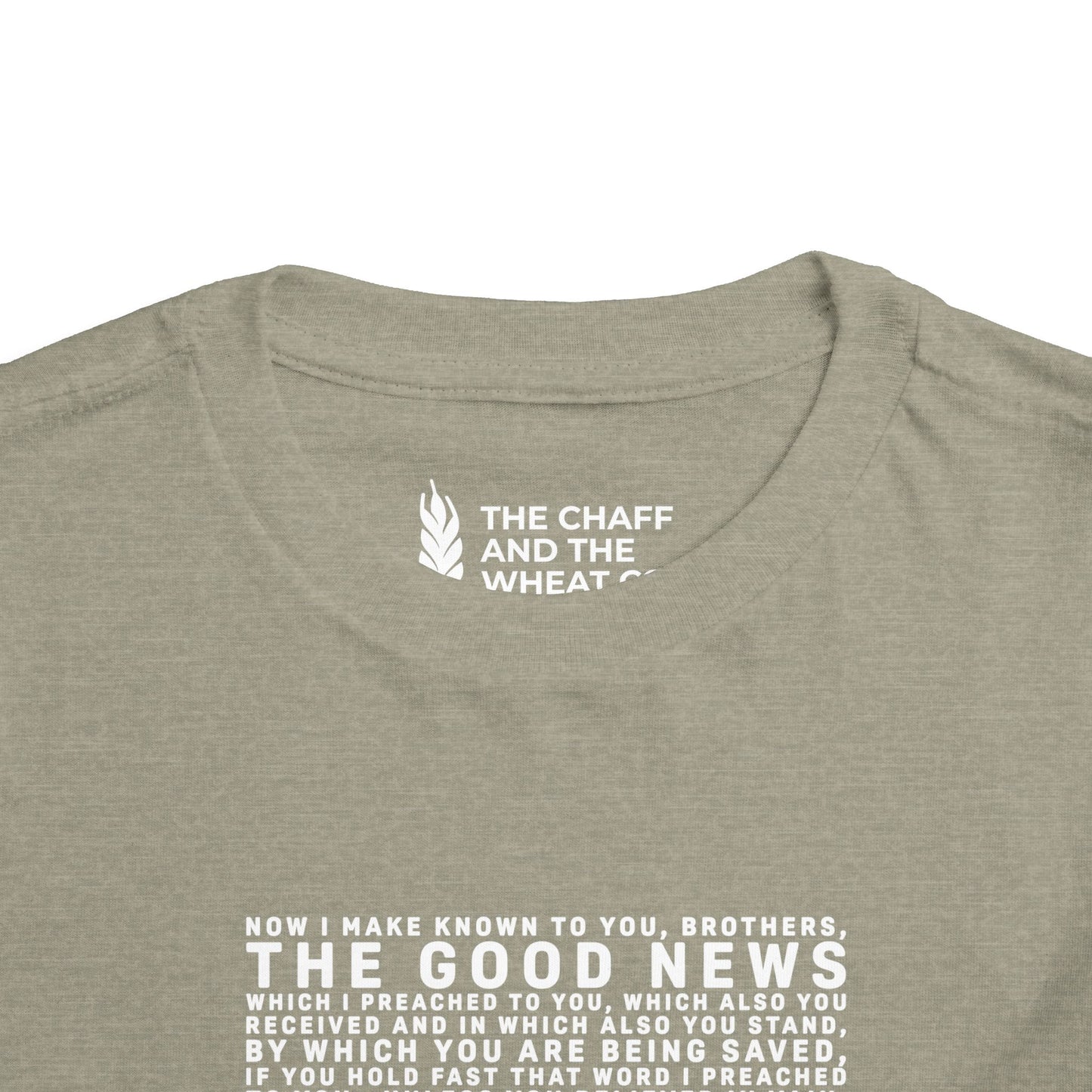 The Gospel - Toddler Short Sleeve Tee - Front Text, Light-Lettered Edition - (15 Colors)