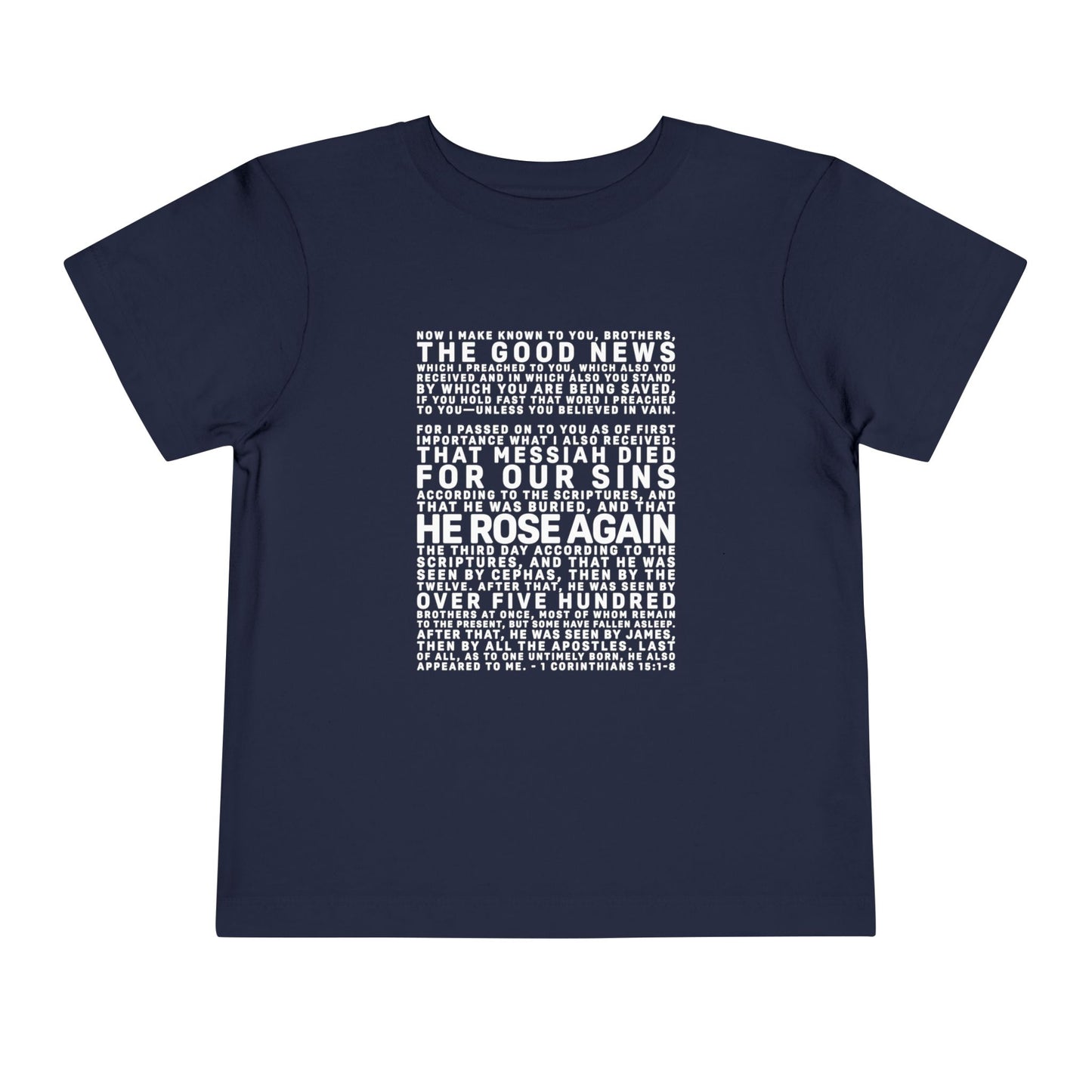 The Gospel - Toddler Short Sleeve Tee - Front Text, Light-Lettered Edition - (15 Colors)