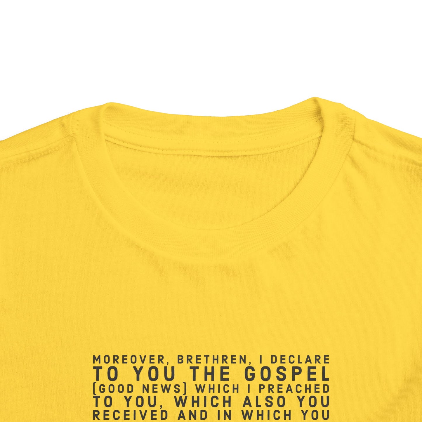 'I declare to you the gospel' - Front Text, Dark-Lettered Edition - (9 Color Options) - Toddler Short Sleeve Tee