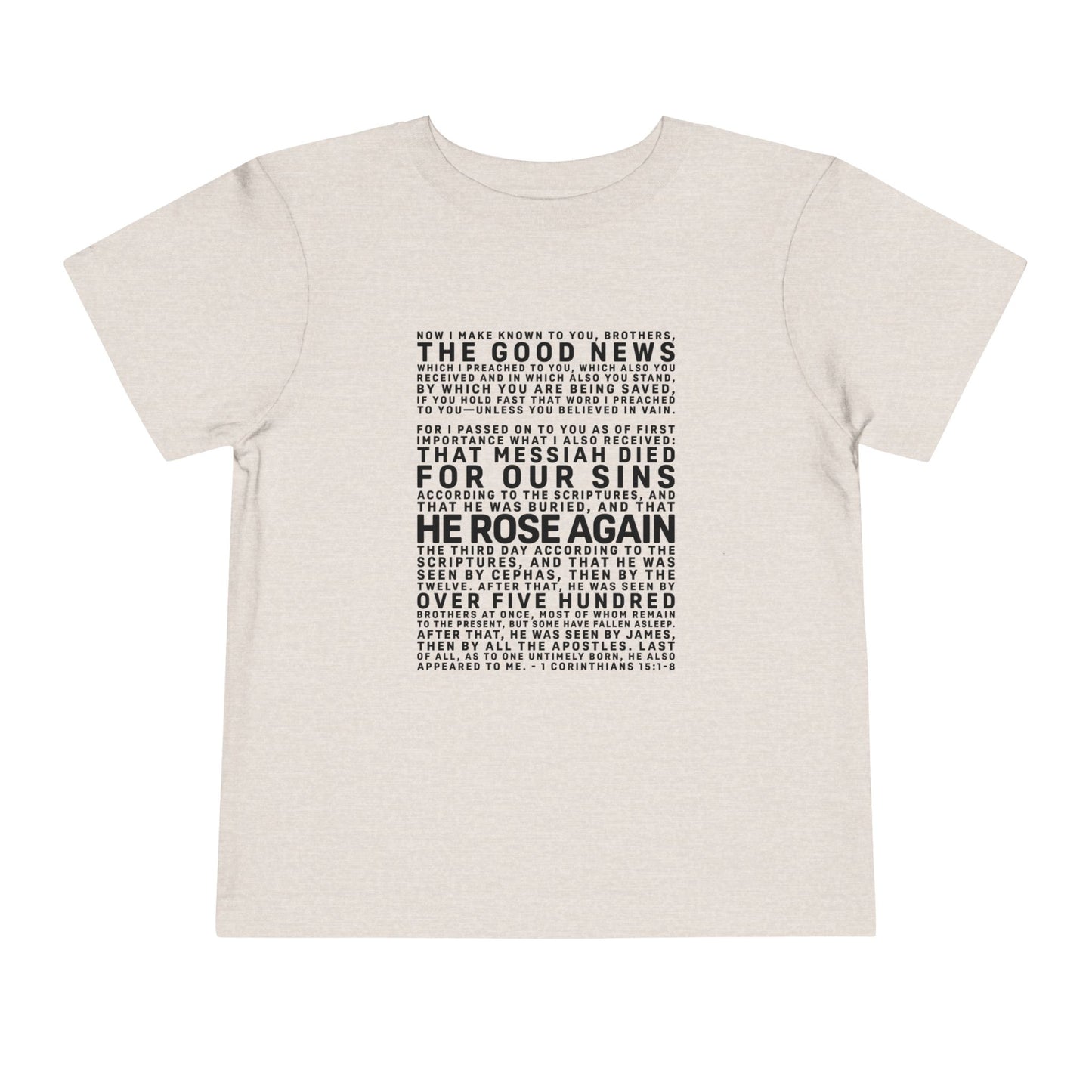 The Gospel - Toddler Short Sleeve Tee - Front Text, Dark-Lettered Edition - (16 Colors)