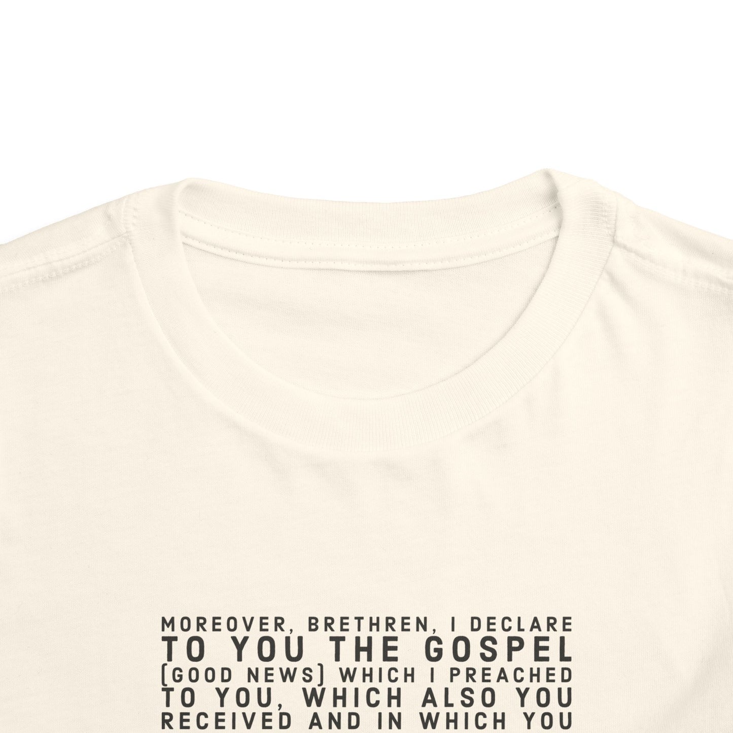 'I declare to you the gospel' - Front Text, Dark-Lettered Edition - (9 Color Options) - Toddler Short Sleeve Tee