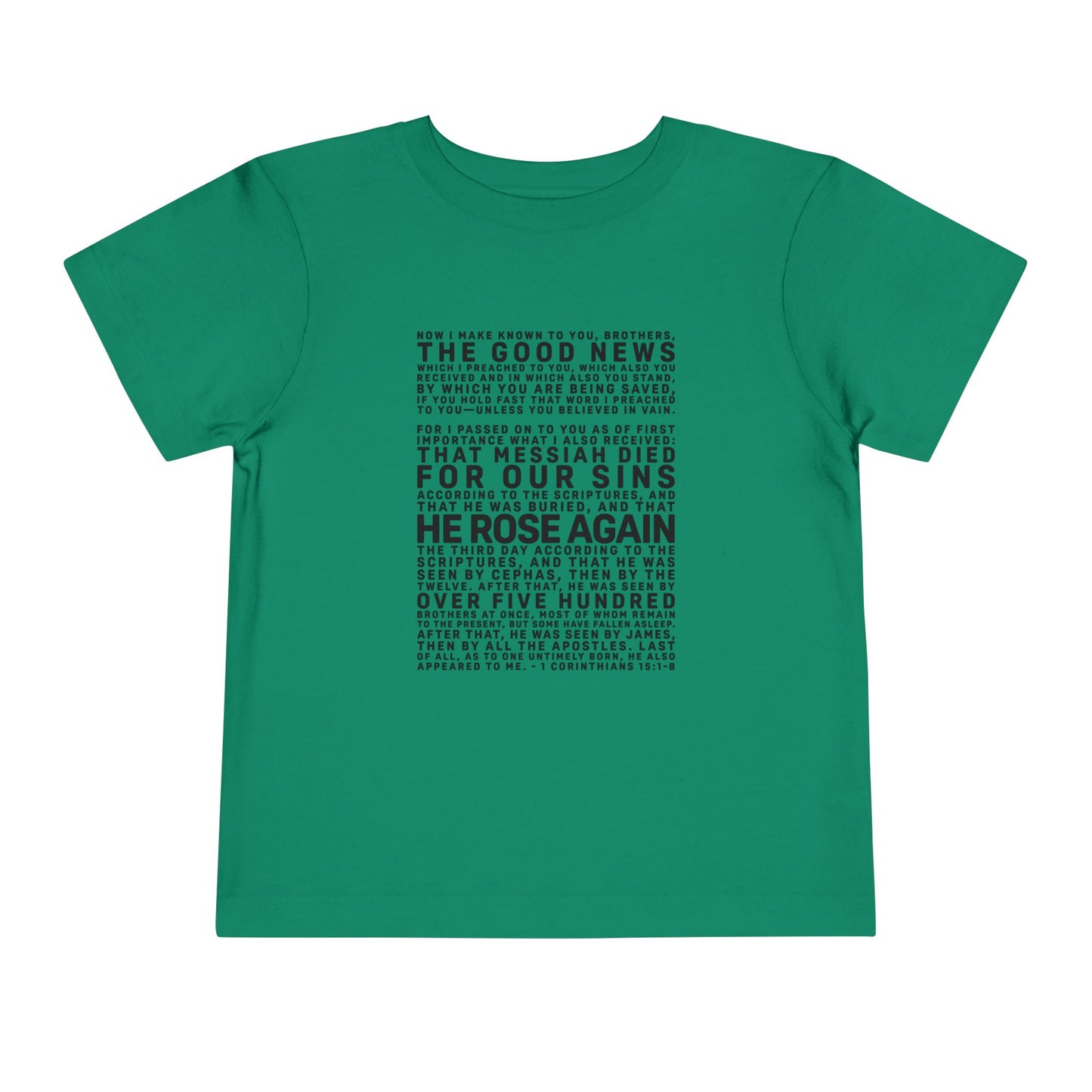 The Gospel - Toddler Short Sleeve Tee - Front Text, Dark-Lettered Edition - (16 Colors)