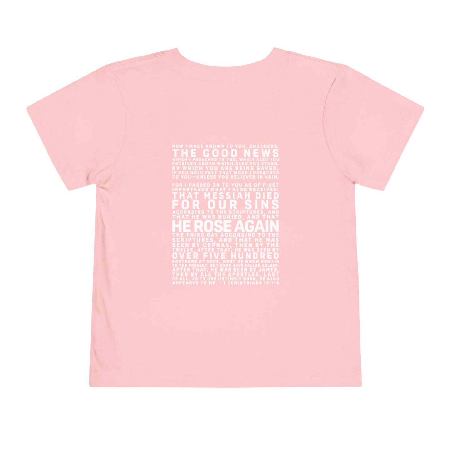 The Gospel - Toddler Short Sleeve Tee - Back Text, Light-Lettered Edition - (15 Colors)