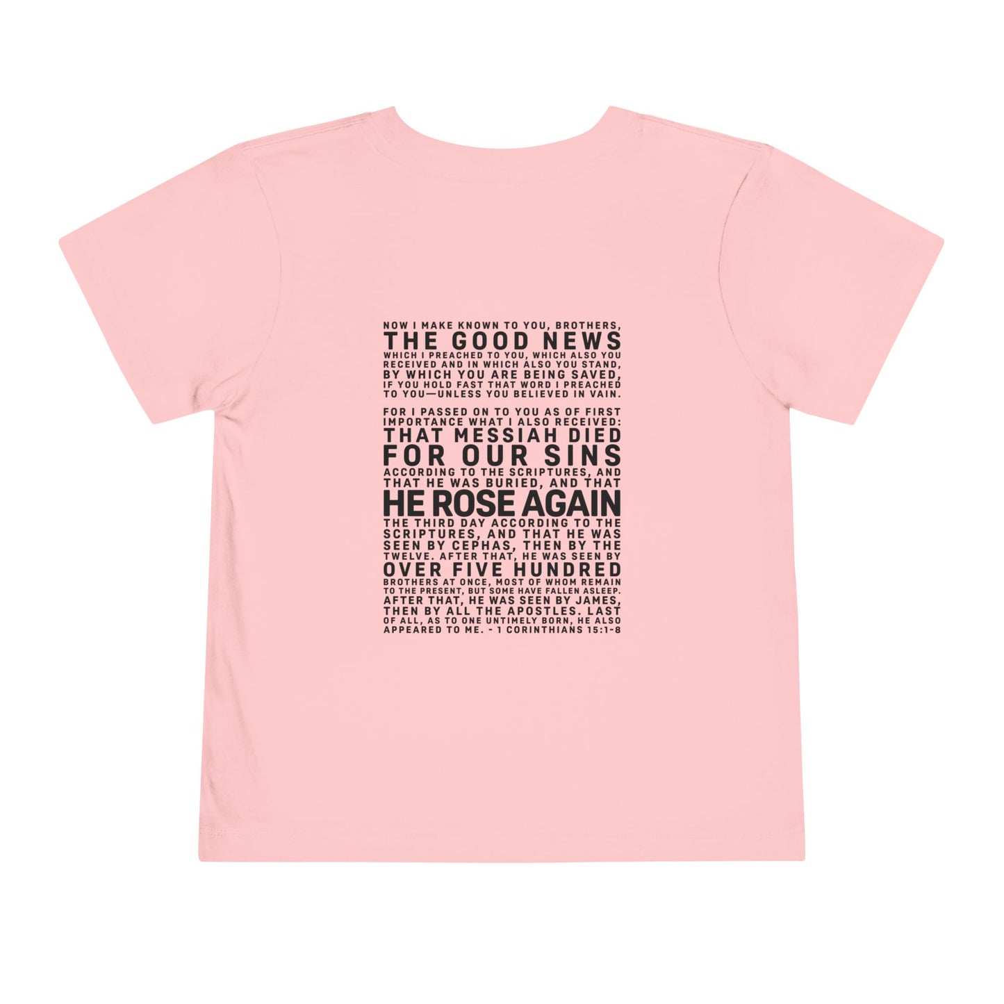The Gospel - Toddler Short Sleeve Tee - Back Text, Dark-Lettered Edition - (16 Colors)