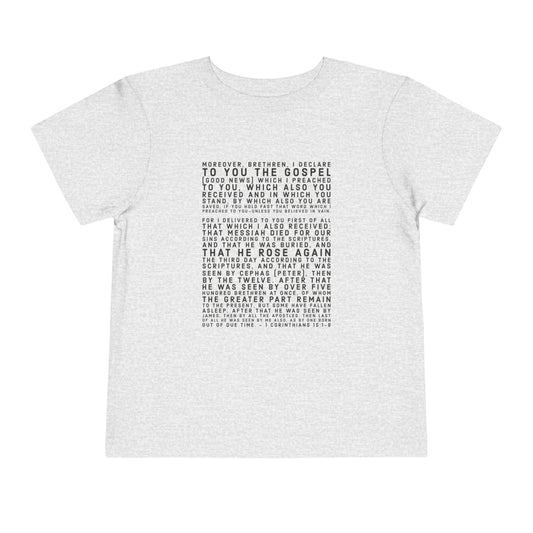 'I declare to you the gospel' - Front Text, Dark-Lettered Edition - (9 Color Options) - Toddler Short Sleeve Tee