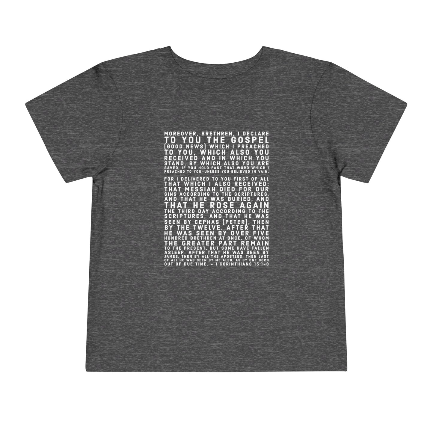 'I declare to you the gospel' - Front Text, Light-Lettered Edition - (9 Color Options) - Toddler Short Sleeve Tee