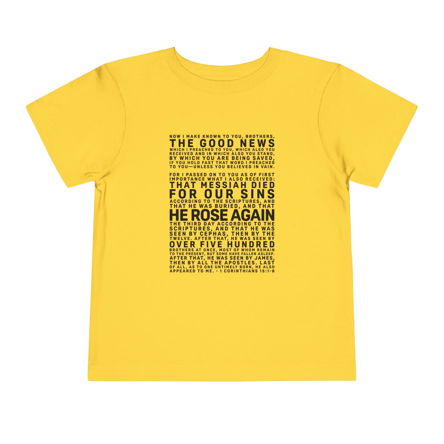 The Gospel - Toddler Short Sleeve Tee - Front Text, Dark-Lettered Edition - (16 Colors)