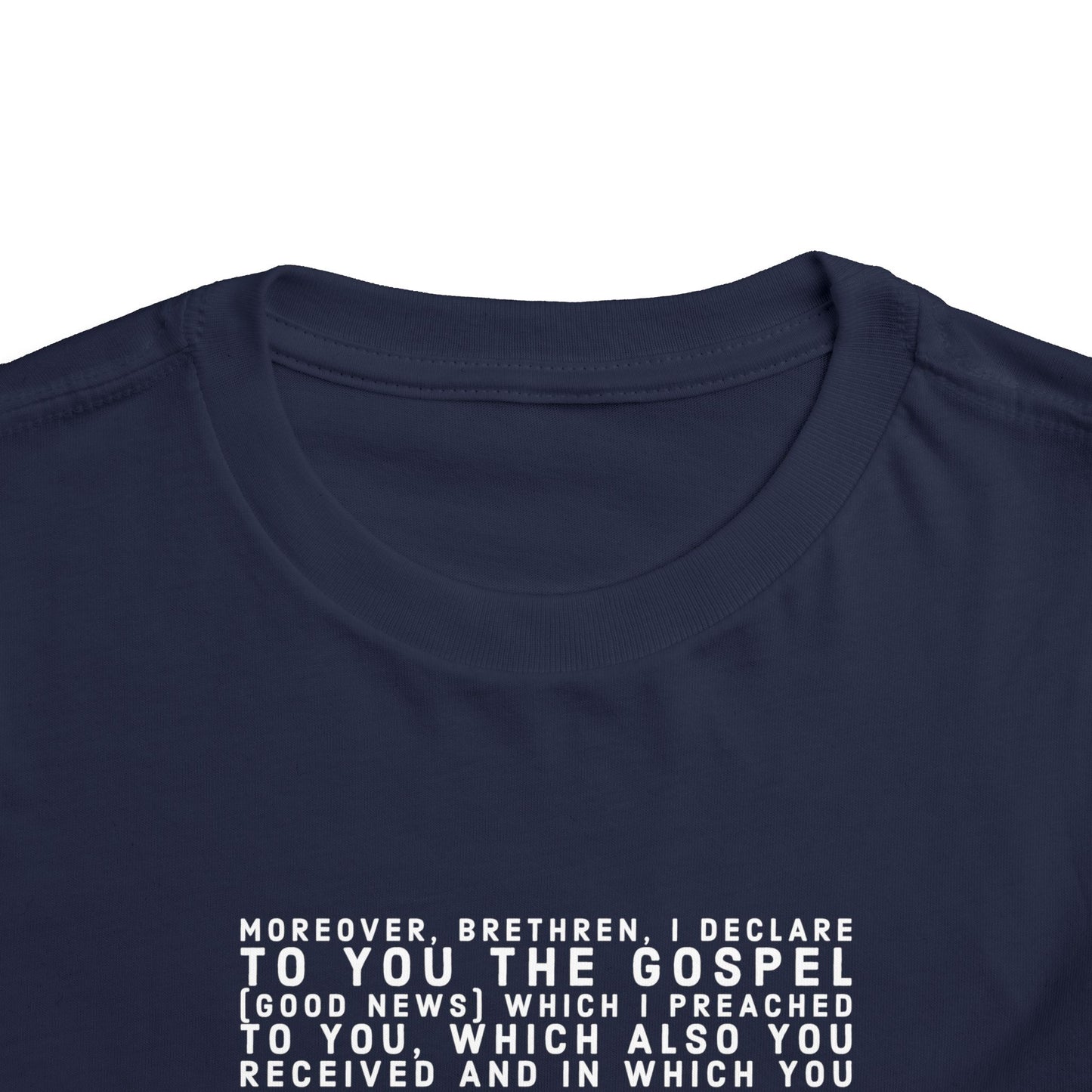 'I declare to you the gospel' - Front Text, Light-Lettered Edition - (9 Color Options) - Toddler Short Sleeve Tee