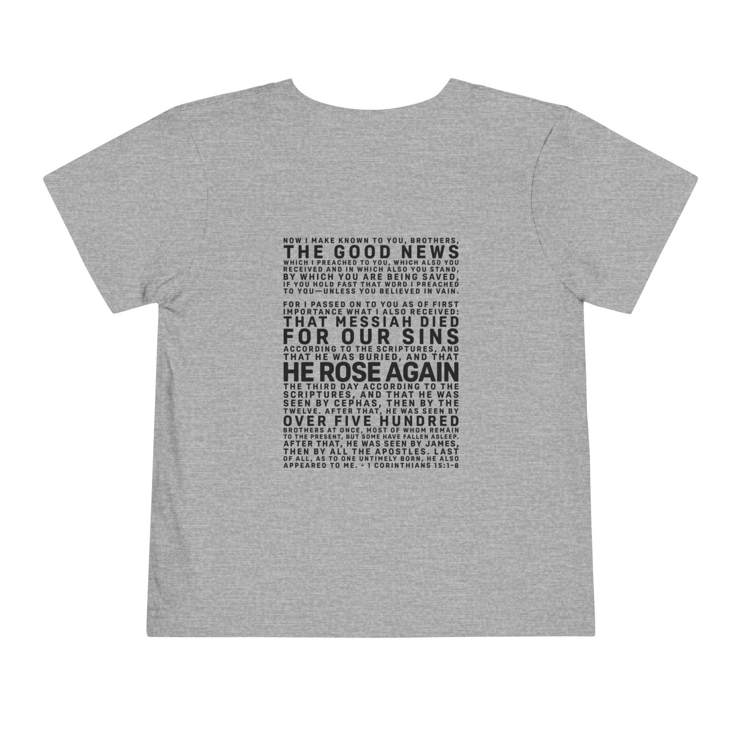 The Gospel - Toddler Short Sleeve Tee - Back Text, Dark-Lettered Edition - (16 Colors)