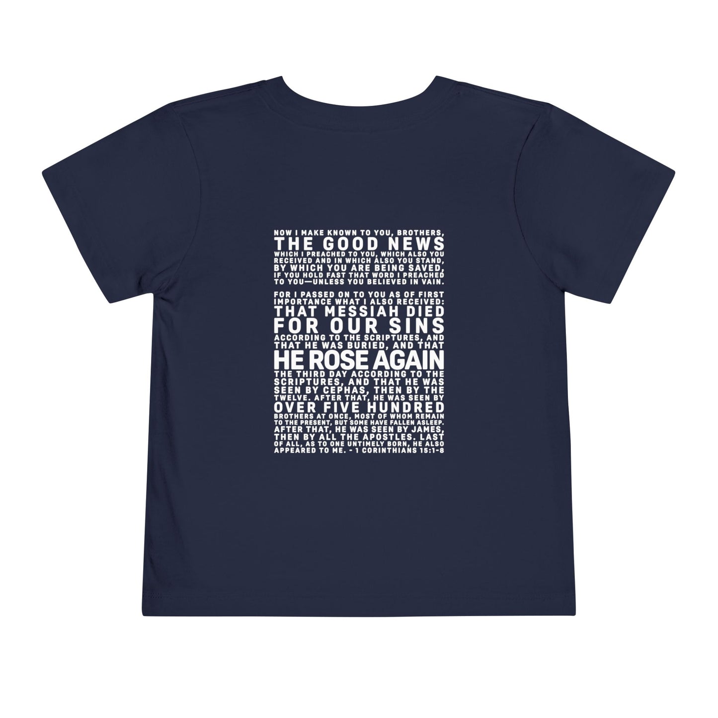 The Gospel - Toddler Short Sleeve Tee - Back Text, Light-Lettered Edition - (15 Colors)
