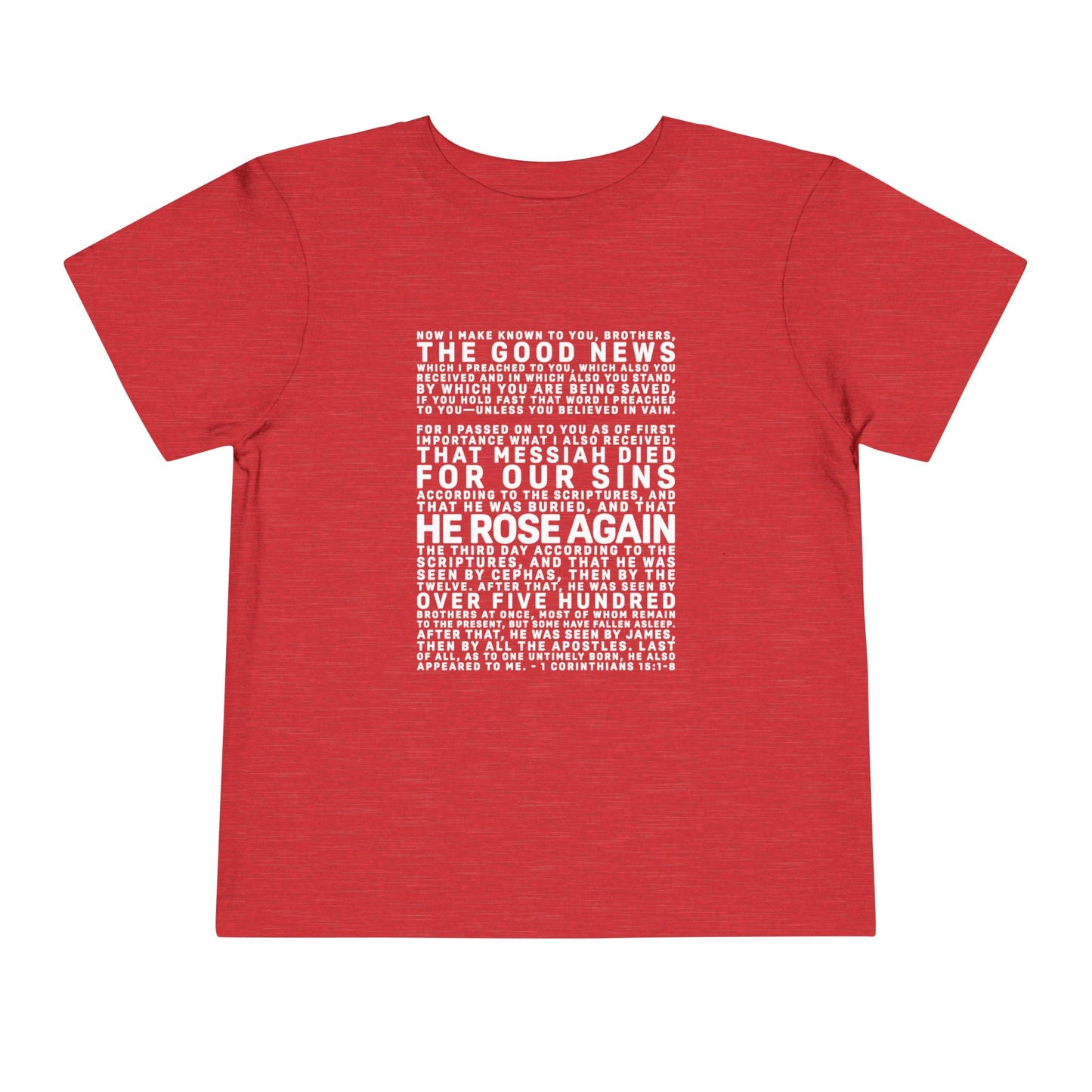 The Gospel - Toddler Short Sleeve Tee - Front Text, Light-Lettered Edition - (15 Colors)