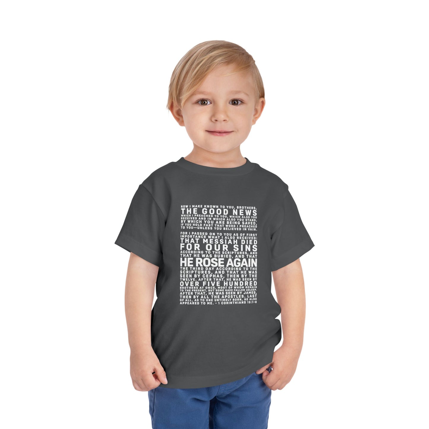 The Gospel - Toddler Short Sleeve Tee - Front Text, Light-Lettered Edition - (15 Colors)